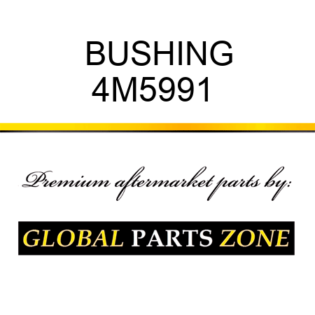 BUSHING 4M5991 