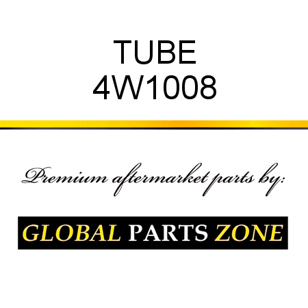 TUBE 4W1008