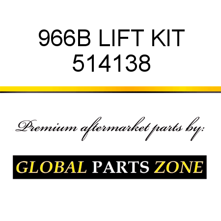 966B LIFT KIT 514138