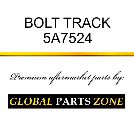 BOLT, TRACK 5A7524