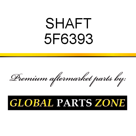 SHAFT 5F6393