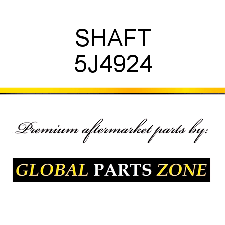 SHAFT 5J4924