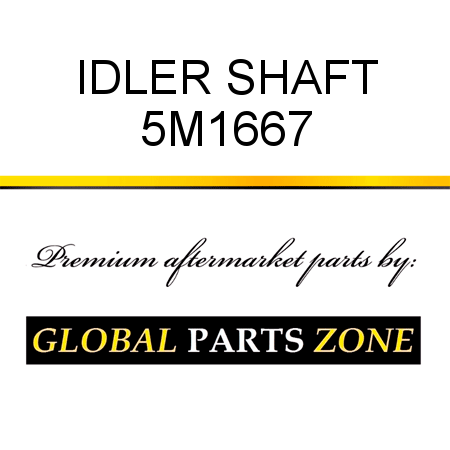 IDLER SHAFT 5M1667