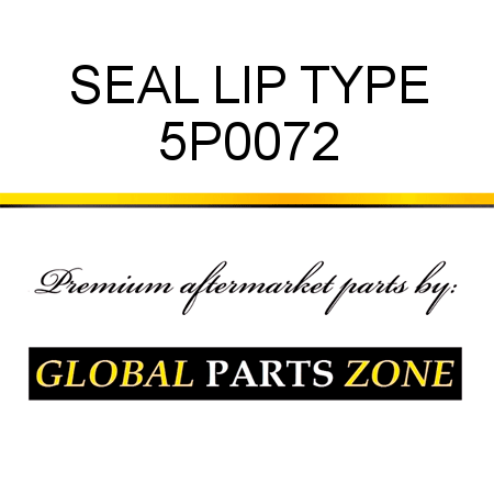 SEAL, LIP TYPE 5P0072