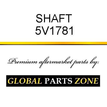 SHAFT 5V1781