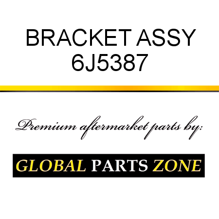 BRACKET ASSY 6J5387