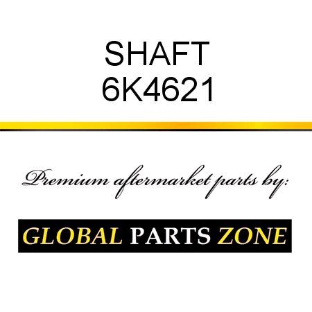 SHAFT 6K4621