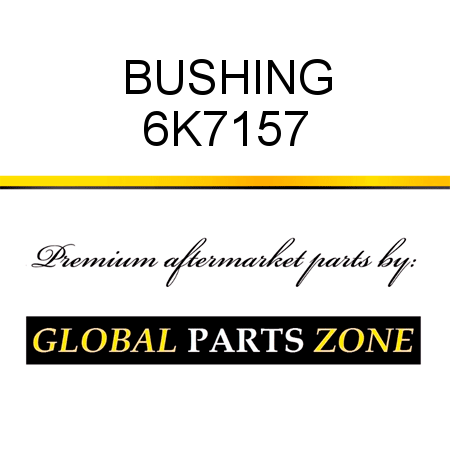 BUSHING 6K7157