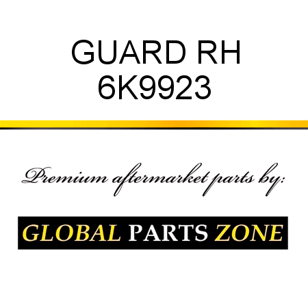 GUARD RH 6K9923