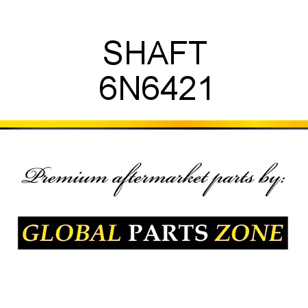 SHAFT 6N6421