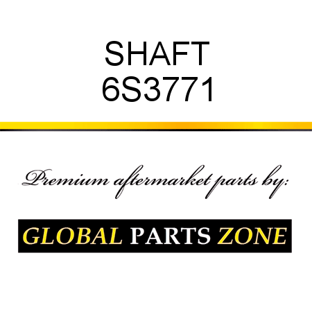 SHAFT 6S3771