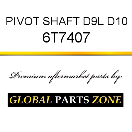 PIVOT SHAFT, D9L, D10 6T7407