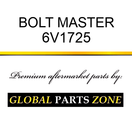 BOLT, MASTER 6V1725