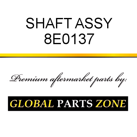 SHAFT ASSY 8E0137