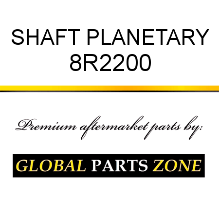 SHAFT, PLANETARY 8R2200