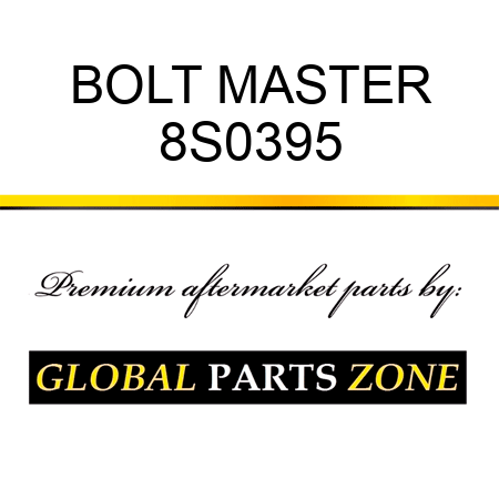 BOLT, MASTER 8S0395