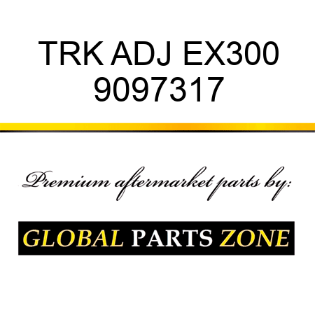 TRK ADJ EX300 9097317