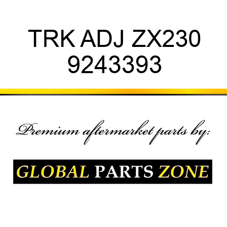 TRK ADJ ZX230 9243393