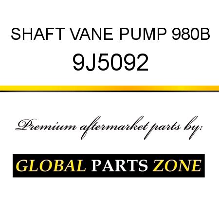 SHAFT, VANE PUMP 980B 9J5092