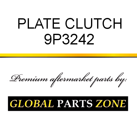 PLATE, CLUTCH 9P3242