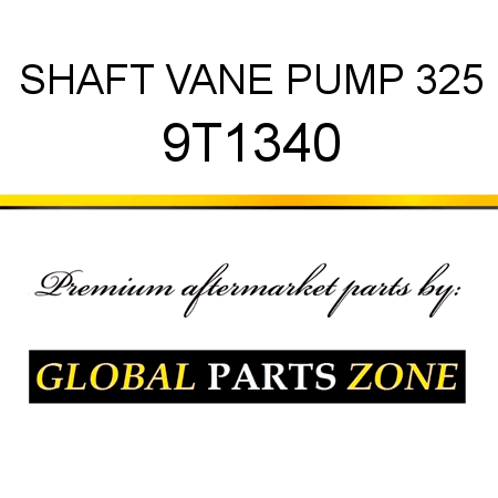 SHAFT, VANE PUMP 325 9T1340