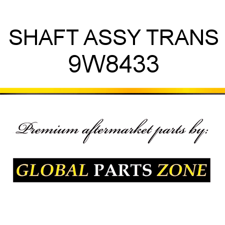 SHAFT ASSY, TRANS 9W8433