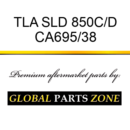 TLA SLD 850C/D CA695/38