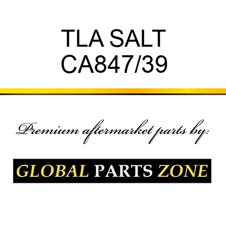 TLA SALT CA847/39