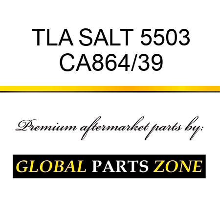 TLA SALT 5503 CA864/39