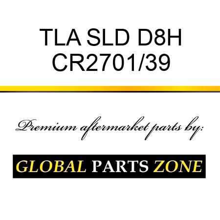 TLA SLD D8H CR2701/39