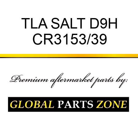 TLA SALT D9H CR3153/39
