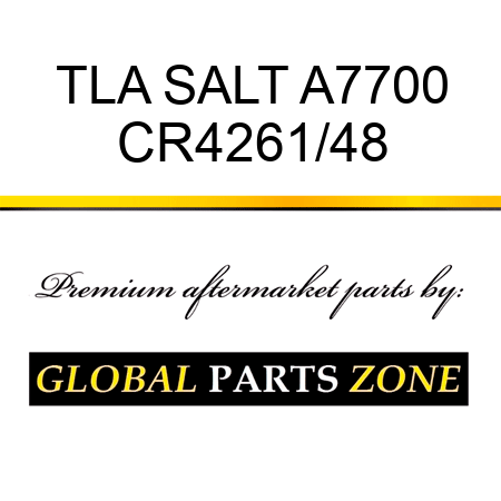 TLA SALT A7700 CR4261/48