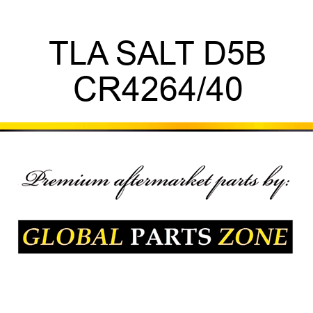 TLA SALT D5B CR4264/40