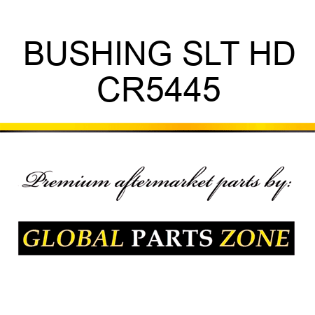 BUSHING SLT HD CR5445