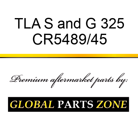 TLA S&G 325 CR5489/45