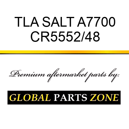 TLA SALT A7700 CR5552/48