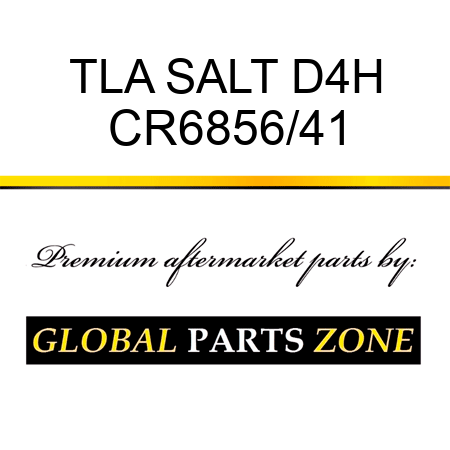 TLA SALT D4H CR6856/41