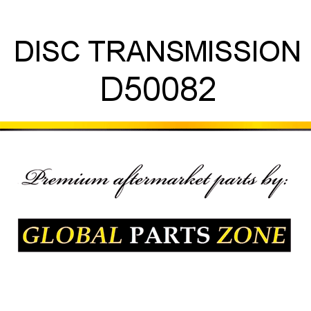 DISC, TRANSMISSION D50082