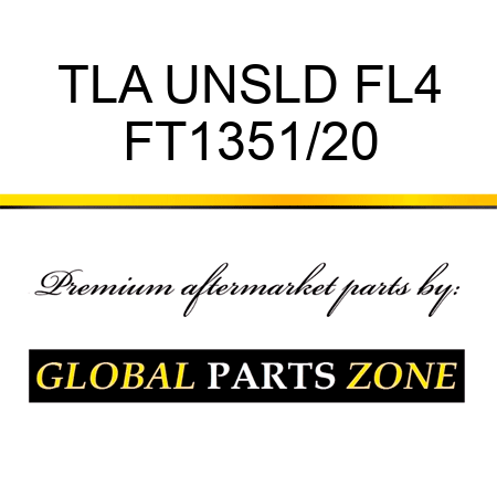 TLA UNSLD FL4 FT1351/20