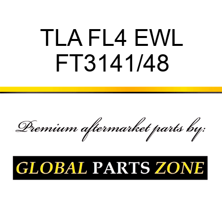 TLA FL4 EWL FT3141/48