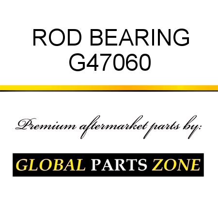 ROD BEARING G47060