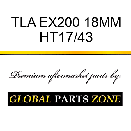 TLA EX200 18MM HT17/43