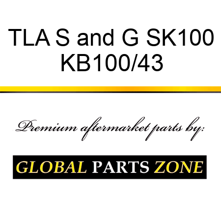 TLA S&G SK100 KB100/43