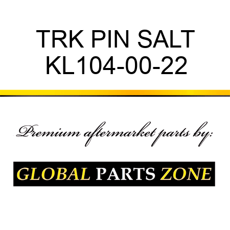 TRK PIN SALT KL104-00-22