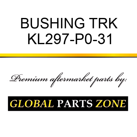 BUSHING TRK KL297-P0-31