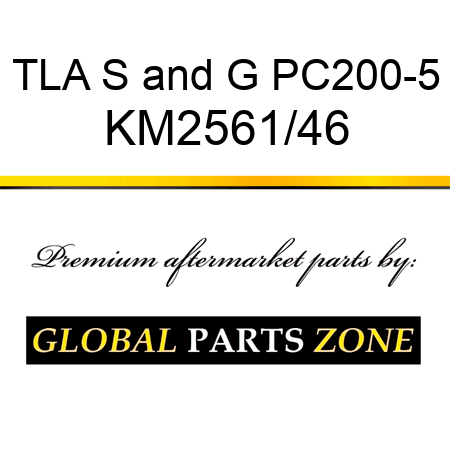 TLA S&G PC200-5 KM2561/46