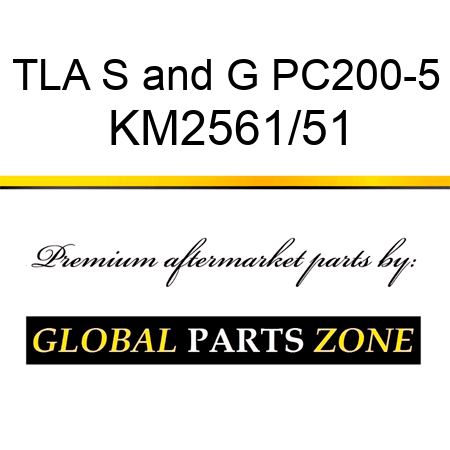 TLA S&G PC200-5 KM2561/51