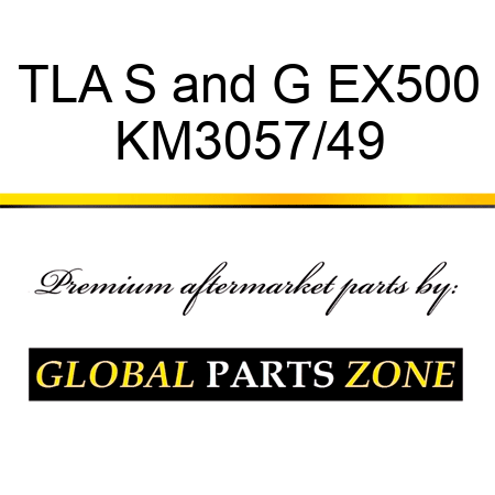 TLA S&G EX500 KM3057/49