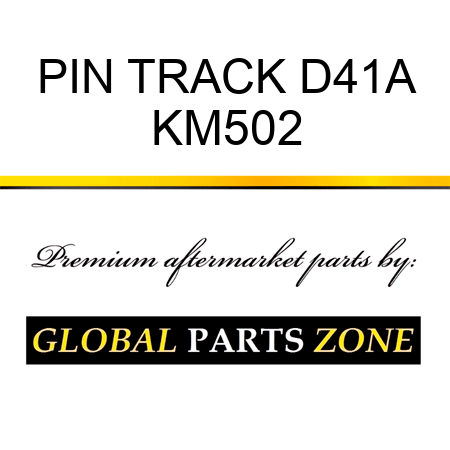 PIN, TRACK D41A KM502