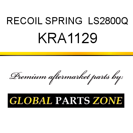 RECOIL SPRING  LS2800Q KRA1129